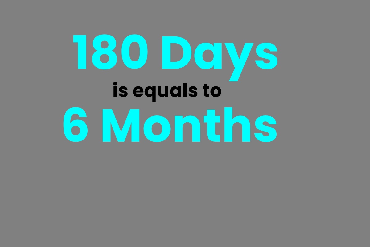 How Many Months Is 180 Days 180 Days Is How Many Months