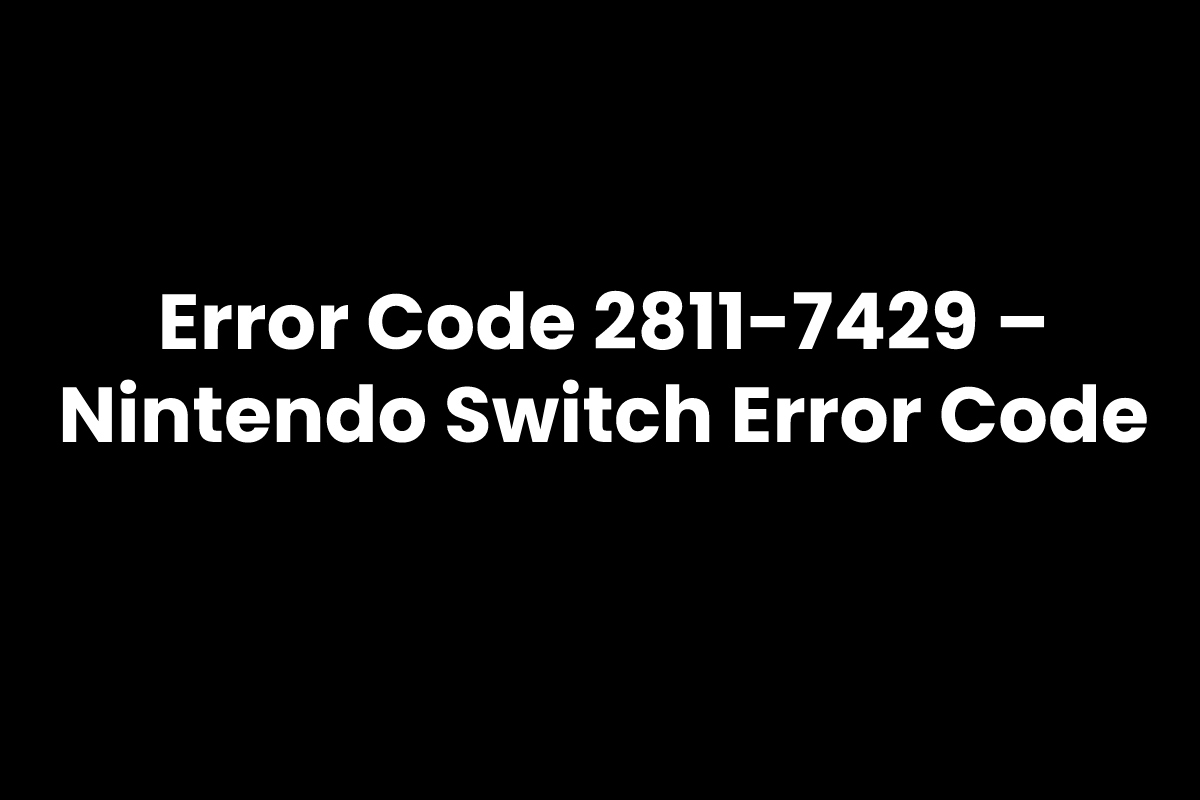 error-code-2811-7429-nintendo-switch-error-code